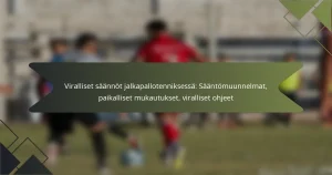 Viralliset säännöt jalkapallotenniksessä: Sääntömuunnelmat, paikalliset mukautukset, viralliset ohjeet